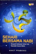 Sehari Bersama Nabi: Mengulik Kebiasaan Sehari-Hari Rasullulah Secara Medis