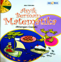 Asyik Bermain Matematika (Bilangan Cacah)