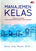 Manajemen Kelas: Teori dan Aplikasi untuk Menciptakan Kelas yang Kondusif
