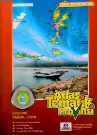 Atlas Tematik Provinsi Maluku Utara