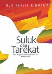 Suluk dan Tarekat: Jalan Mengenai dan Mendekatkan Diri Kepada Allah