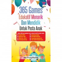 365 Games Edukatif Menarik dan Mendidik untuk Pesta Anak