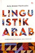 Linguistik Arab: Pengantar Sejarah dan Mazhab