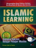 Islamic learning : 10 rahasia sukses belajar mengajar muslim