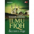 Dasar-Dasar Ilmu Fiqih & Ushul Fiqih