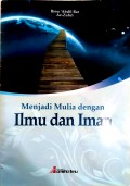 Menjadi Mulia dengan Ilmu dan Iman