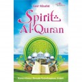 Spirit Al-Quran: Kunci-Kunci Menuju Kebahagiaan Sejati