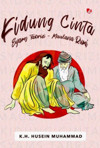 Kidung Cinta Syams Tabrizi - Maulana Rumi
