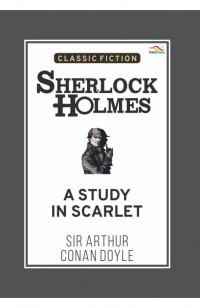 Sherlock Holmes: A Study In Scarlet