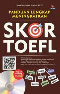 Panduan Lengkap Meningkatkan Skor TOEFL