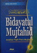 Bidayatul Mujtahid: Analisa Fiqih Para Mujtahid Jilid 3