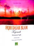 Fiqih Dasar Islam: Terjemah Mabadiul Fiqih Jilid Keempat