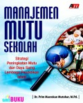 Manajemen Mutu Sekolah: Strategi Peningkatan Mutu dan Daya Saing Lembaga Pendidikan Islam