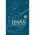 Syarah Diwan Imam Asy-Syafi'i: Untaian Mutiara Hikmah dan Petunjuk Hidup Imam Asy-Syafi'i