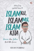 Islamku, Islammu, Islam Kita: Damai dan Salam Buat kita Semua
