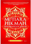 Mutiara Hikmah: Pembangun Jiwa