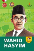 Seri Biografis Pahlawan Nasional : Wahid Hasyim