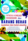 Aneka Kreasi Aksesori dari Barang Bekas Sedotan dan Botol Plastik