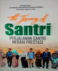 The Journey Of Santri: Perjalanan Santri Meraih Prestasi