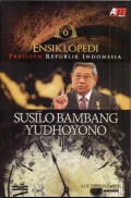 Ensiklopedia Presiden Republik Indonesia Susilo Bambang Yudhoyono