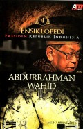 Ensiklopedia Presiden Republik Indonesia Abdurrahman Waid