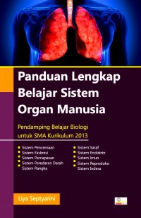 Panduan Lengkap Belajar Sistem Organ Manusia