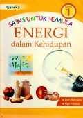 Buku 1 Sains Untuk Pemula Energi dalam Kehidupan