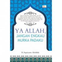 Ya Allah Jangan Engkau Murka Padaku