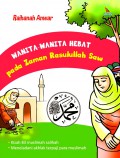 Wanita-Wanita Hebat pada Zaman Rasullulah Saw
