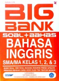 Big Bank Soal + Bahas Bahasa Inggris SMA/MA Kelas 1, 2, & 3