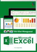 Trik Kilat Menguasai Microsoft Excel