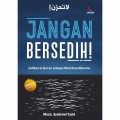 Jangan Bersedih: Jadikan Al-Quran Sebagai Obat Kesedihanmu