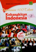 Perjalanan 100 Tahun Kebangkitan Indonesia 2