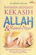 Rahasia Menjadi Kekasih Allah & Rasul-Nya: Merasakan Getaran Iman dari Orang-Orang Pilihan