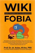 Wiki: Gejala, Penyebab, dan Cara Mengatasinya Fobia