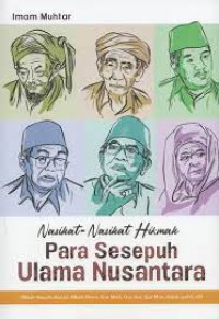 Nasihat-Nasihat Hikmah Para Sesepuh Ulama Nusantara