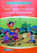 Sains Bisa Dibuktikan Percobaan dengan Listrik Sederhana