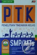 PTK: Penelitian Tindakan Kelas