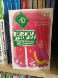 Beribadah Tanpa Henti: Panduan Beribadah bagi Wanita Haid