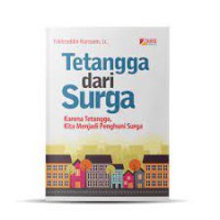 Tetangga dari Surga: Karena Tetangga, Kita Menjadi Penghuni Surga