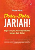 Dosa-Dosa Jariah: Ragam Dosa yang Pasti Menyebabkanmu Sengsara Dunia-Akhirat