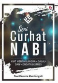 Seni Curhat Nabi: Kiat Menghilangkan Galau dan Mengatasi Stress