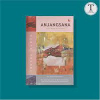 Anjangsana: Dari Kata ke Cinta