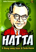 Hatta: Si Bung yang Jujur & Sederhana