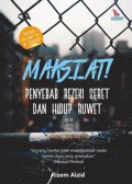 Maksiat: Penyebab Rezeki Seret dan Hidup Ruweit