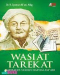 Wasiat Tarekat: Hadratus Syaikh Hasyim Asy'ari