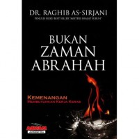 Bukan Zaman Abrahah: Kemenangan Membutuhkan Keras