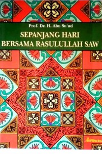 Sepanjang Hari Bersama Rasullulah Saw