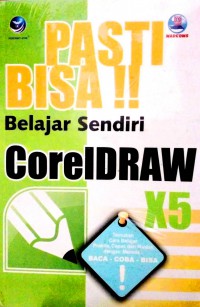 Pasti Bisa! Belajar Sendiri Coreldraw X5