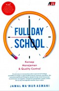 Full Day School: Konsep Manajemen & Quality Control